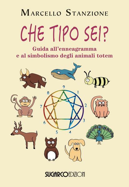 Produktbild: Che tipo sei? Guida all'ennegramma e al simbolismo degli animali totem