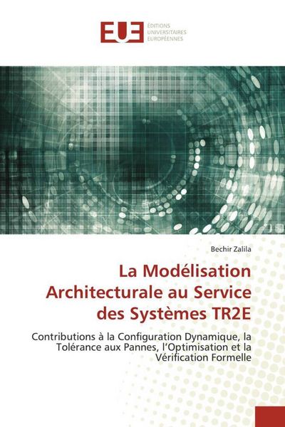 Produktbild: La Mod&eacute;lisation Architecturale au Service des Syst&egrave;mes TR2E