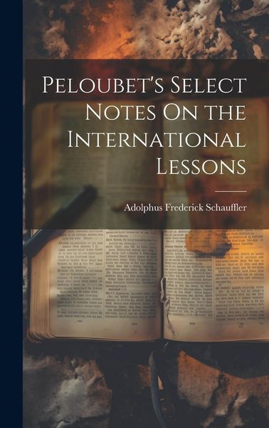 Produktbild: Peloubet's Select Notes On the International Lessons