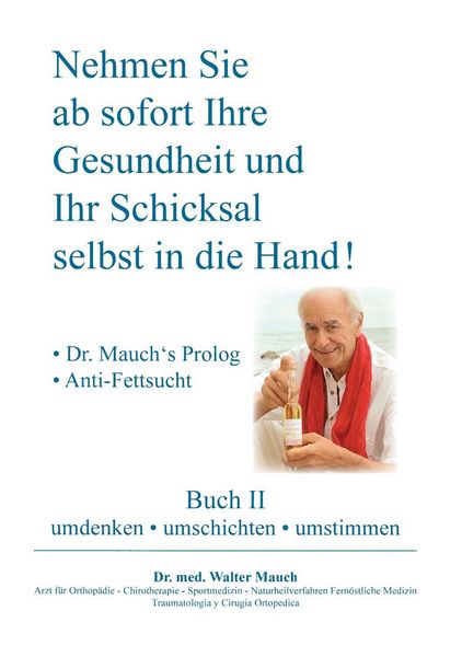 Produktbild: Nehmen Sie ab sofort Ihre Gesundheit und Ihr Schicksal selbst in die Hand! Buch II
