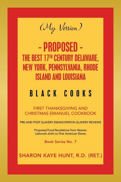 Produktbild: (My Version) - Proposed - the Best 17Th Century Delaware, New York, Pennsylvania, Rhode Island and Louisiana Black Cooks