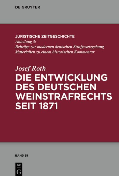 Produktbild: Die Entwicklung des deutschen Weinstrafrechts seit 1871