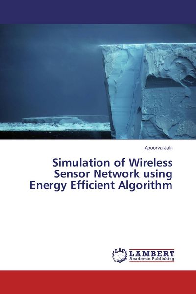 Produktbild: Simulation of Wireless Sensor Network using Energy Efficient Algorithm