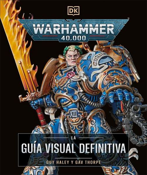 Produktbild: Warhammer 40,000 La Gu&iacute;a Visual Definitiva (the Ultimate Guide)
