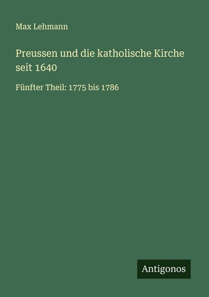Produktbild: Preussen und die katholische Kirche seit 1640