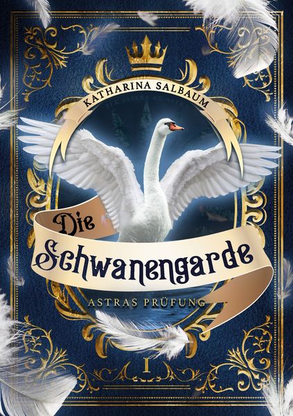 Die Schwanengarde, Taschenbuch von Katharina Salbaum, BoD – Books on Demand, 9783758328497