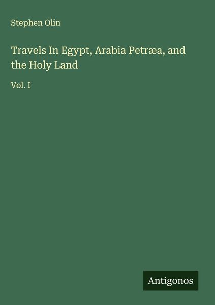 Produktbild: Travels In Egypt, Arabia Petr&aelig;a, and the Holy Land