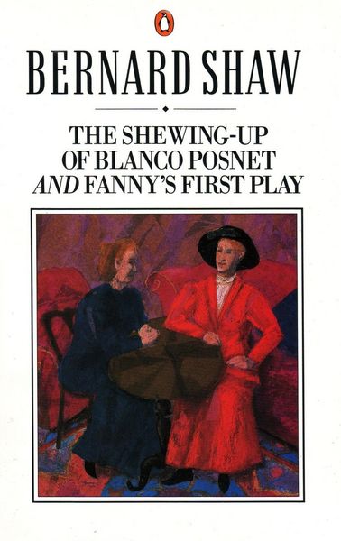 Produktbild: The Shewing-up of Blanco Posnet and Fanny's First Play