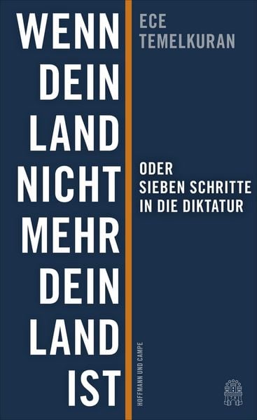 Produktbild: Wenn dein Land nicht mehr dein Land ist oder Sieben Schritte in die Diktatur