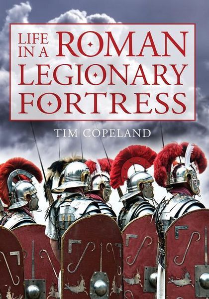 Produktbild: Life in a Roman Legionary Fortress