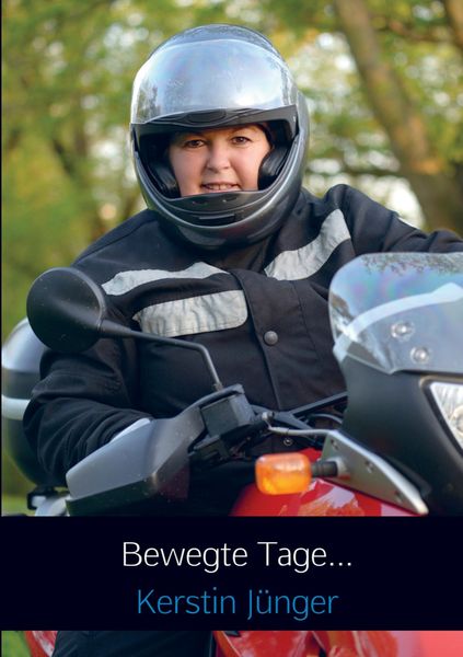 Bewegte Tage..., Taschenbuch von Kerstin Jünger, Mybestseller, 9789462541023