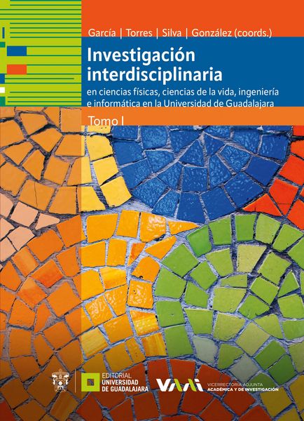 Produktbild: Investigaci&oacute;n interdisciplinaria en ciencias f&iacute;sicas, ciencias de la vida, ingenier&iacute;a e inform&aacute;tica en la Universidad de Guadalajara