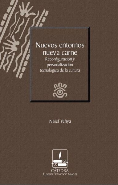 Produktbild: Nuevos entornos, nueva carne. Reconfiguraci&oacute;n y personalizaci&oacute;n tecnol&oacute;gica de la cultura
