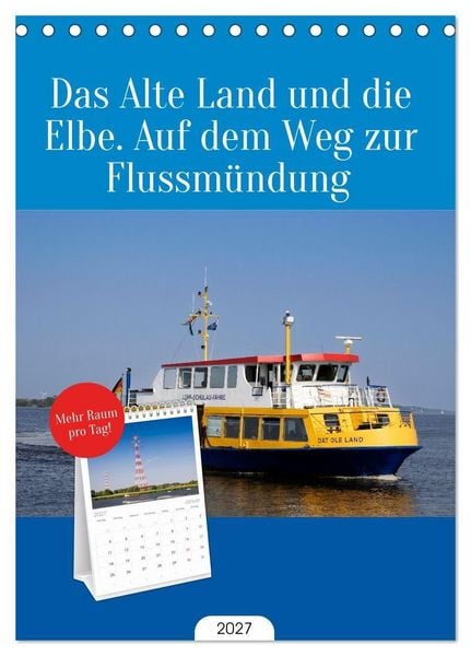 Produktbild: Tischplaner 2027 - Das Alte Land und die Elbe. Auf dem Weg zur Flussm&uuml;ndung (A5 Tischkalender zum Aufstellen) CALVENDO