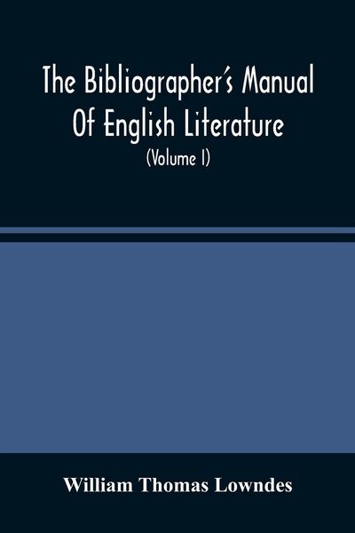 Produktbild: The Bibliographer'S Manual Of English Literature