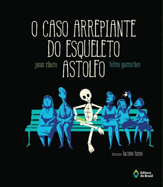 Produktbild: O caso arrepiante do Esqueleto Astolfo