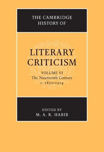 Produktbild: Cambridge History of Literary Criticism: Volume 6, The Nineteenth Century, c.1830-1914