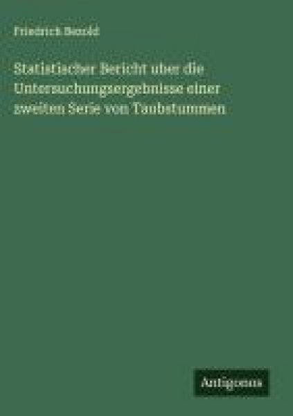 Produktbild: Statistischer Bericht uber die Untersuchungsergebnisse einer zweiten Serie von Taubstummen