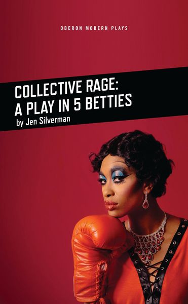 Produktbild: Collective Rage: A Play in Five Betties