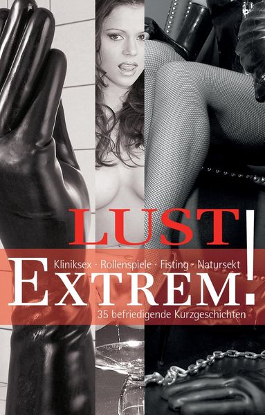 Nichols, L: Lust Extrem!, Taschenbuch von Linda Nichols , Linda Freese , Mark Later , Jenny Prinz , Kim Powers, Carl Stephenson Verlag, 9783798608467