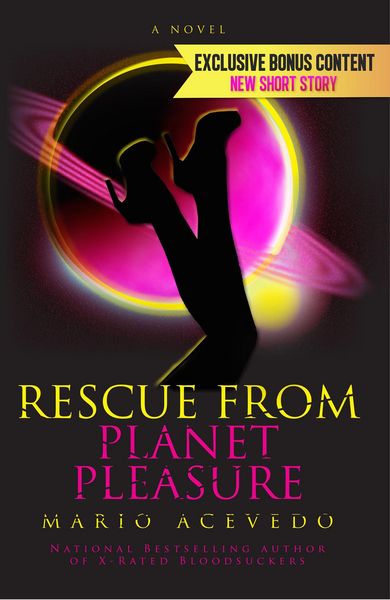Produktbild: Rescue From Planet Pleasure (Felix Gomez, #5)