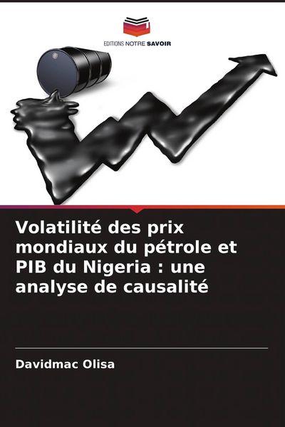 Produktbild: Volatilit&eacute; des prix mondiaux du p&eacute;trole et PIB du Nigeria : une analyse de causalit&eacute;