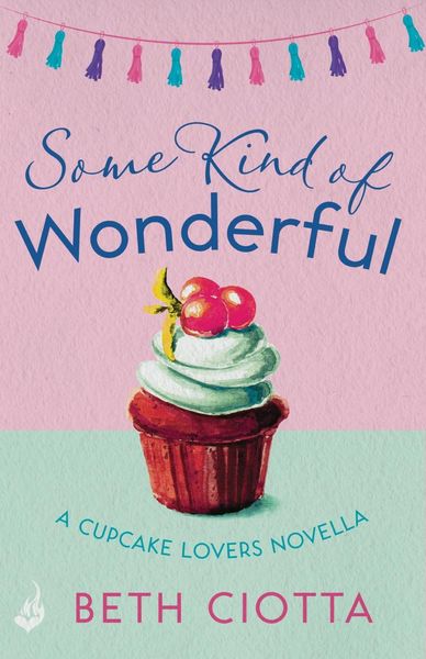 Produktbild: Some Kind of Wonderful: A Cupcake Lovers Novella 3.5 (A feel-good series of love, friendship and cake)
