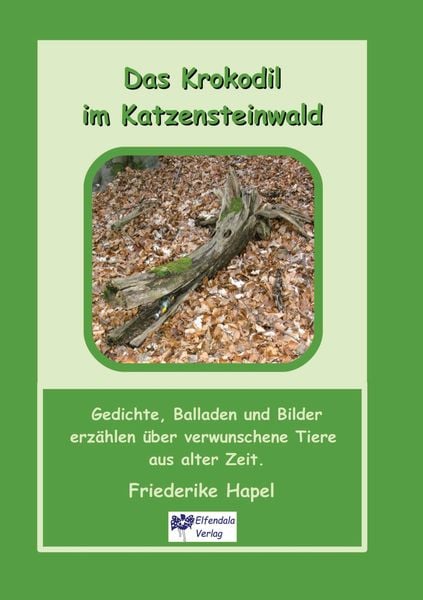 Das Krokodil im Katzensteinwald, Taschenbuch von Friederike Hapel, Tredition, 9783347470620