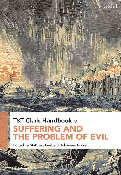 Produktbild: T&T Clark Handbook of Suffering and the Problem of Evil