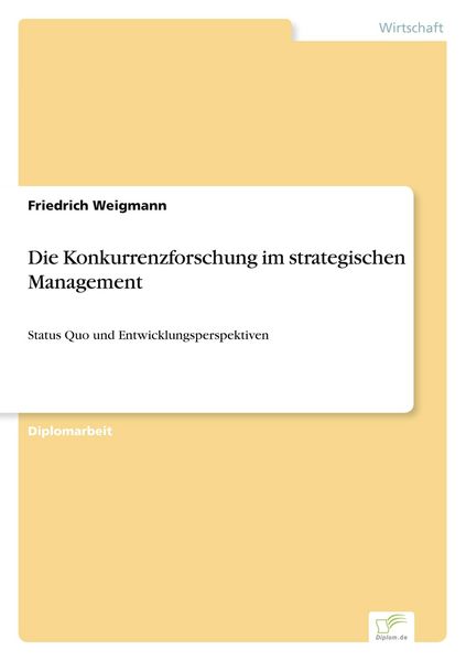 Produktbild: Die Konkurrenzforschung im strategischen Management