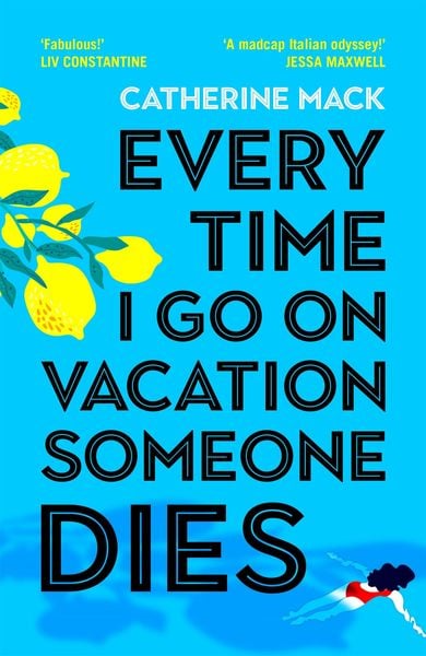 Produktbild: Every Time I Go on Vacation, Someone Dies