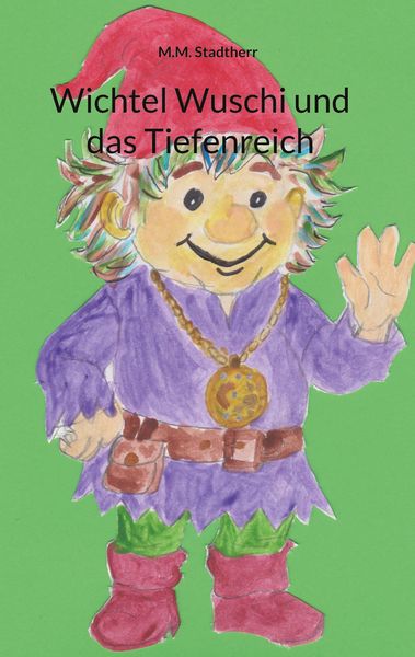 Produktbild: Wichtel Wuschi und das Tiefenreich