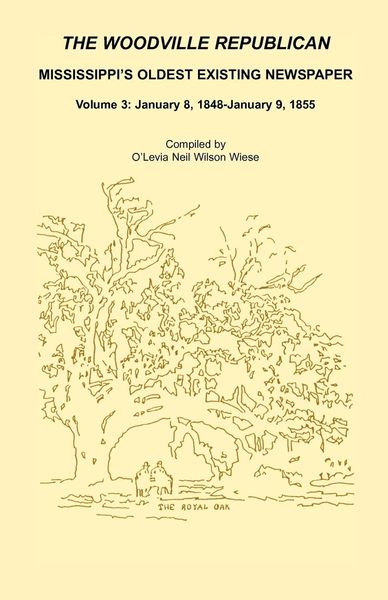 Produktbild: The Woodville Republican, Mississippi's Oldest Existing Newspaper, Volume 3