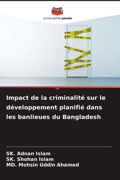 Produktbild: Impact de la criminalit&eacute; sur le d&eacute;veloppement planifi&eacute; dans les banlieues du Bangladesh