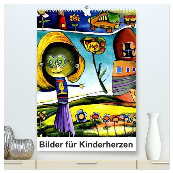 Produktbild: Bilder f&uuml;r Kinderherzen (hochwertiger Premium Wandkalender 2026 DIN A2 hoch), Kunstdruck in Hochglanz