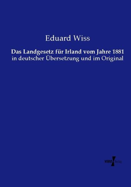 Produktbild: Das Landgesetz f&uuml;r Irland vom Jahre 1881