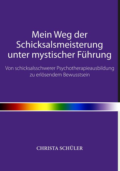 Produktbild: Mein Weg der Schicksalsmeisterung unter mystischer F&uuml;hrung