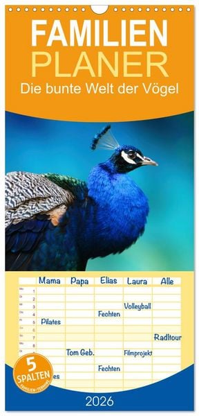 Produktbild: Familienplaner 2026 - Die bunte Welt der V&ouml;gel mit 5 Spalten (Wandkalender, 21 x 45 cm) CALVENDO