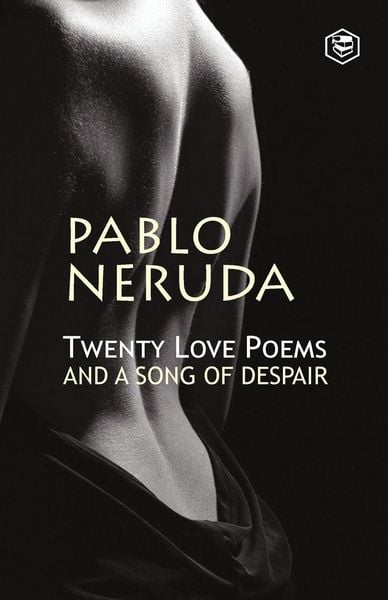 Produktbild: Twenty Love Poems And A Song Of Despair