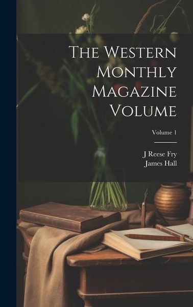 Produktbild: The Western Monthly Magazine Volume; Volume 1