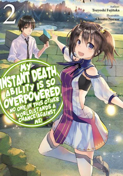 Produktbild: My Instant Death Ability is So Overpowered, No One in This Other World Stands a Chance Against Me! Volume 2