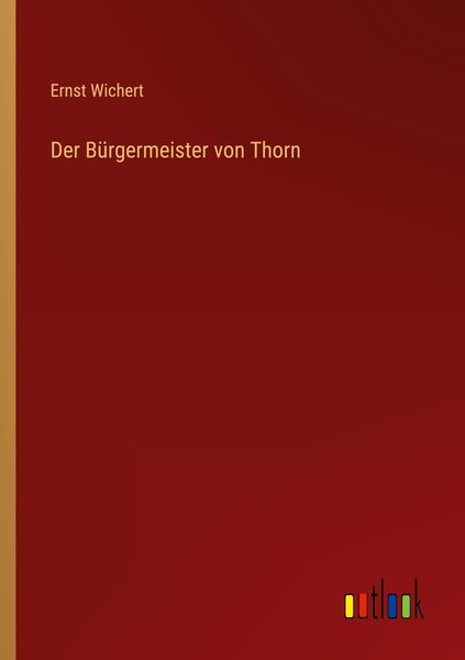 Produktbild: Der B&uuml;rgermeister von Thorn