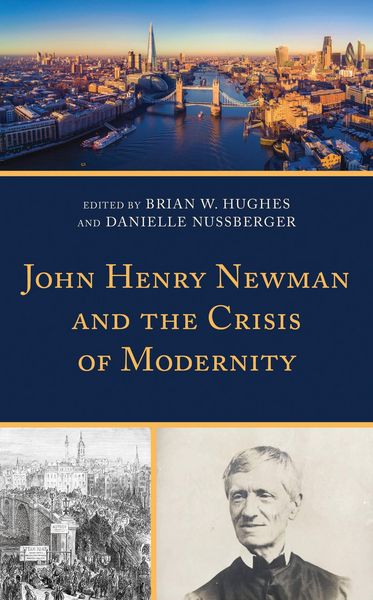 Produktbild: John Henry Newman and the Crisis of Modernity
