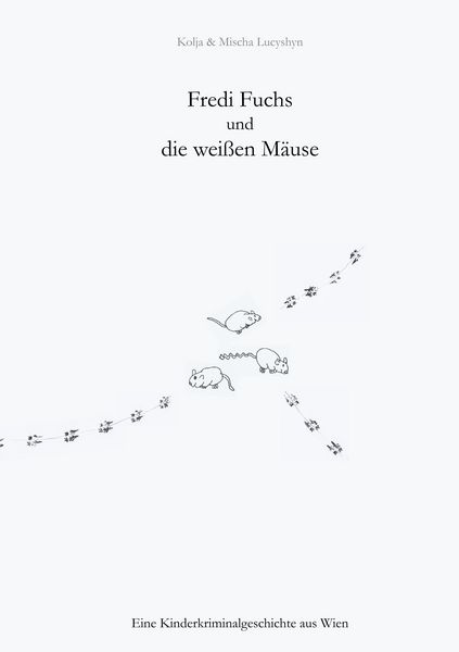 Produktbild: Fredi Fuchs und die wei&szlig;en M&auml;use