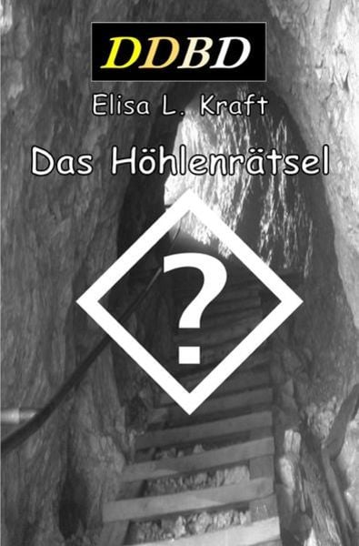 Das Höhlenrätsel, Taschenbuch von Elisa Kraft, Epubli, 9783752969719