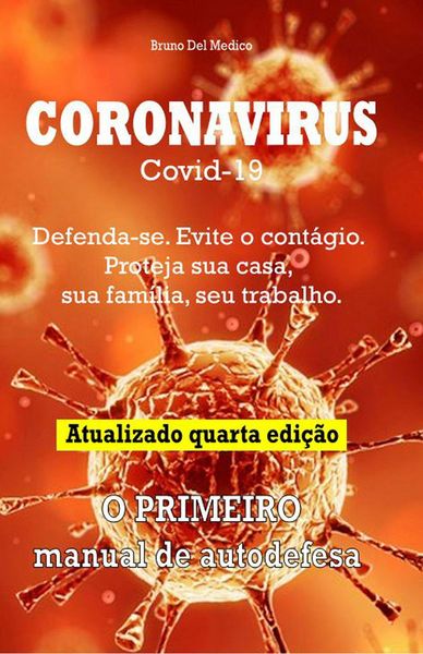 Produktbild: Coronavirus Covid-19. Defenda-se. Evite o cont&aacute;gio. Proteja sua casa, sua fam&iacute;lia, seu trabalho. Atualizado quarta edi&ccedil;&atilde;o.