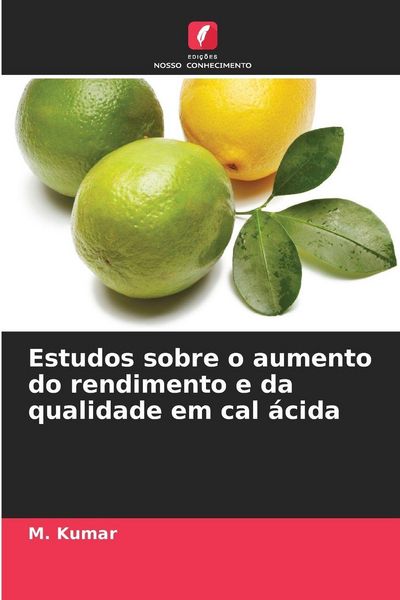 Produktbild: Estudos sobre o aumento do rendimento e da qualidade em cal &aacute;cida