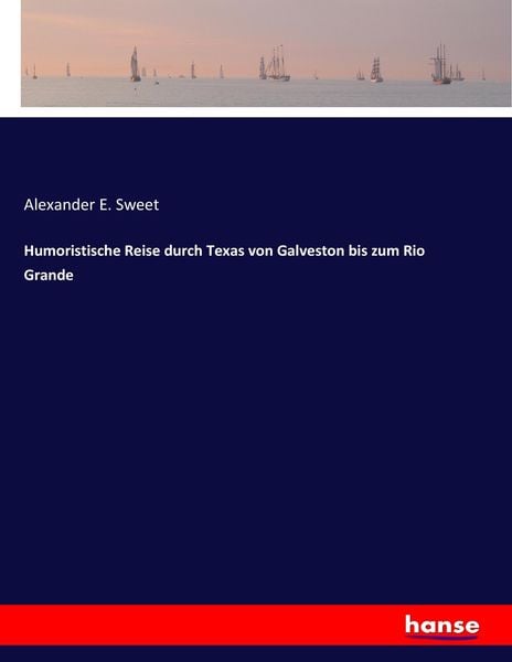 Produktbild: Humoristische Reise durch Texas von Galveston bis zum Rio Grande