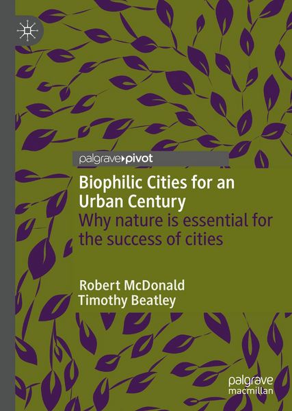 Produktbild: Biophilic Cities for an Urban Century