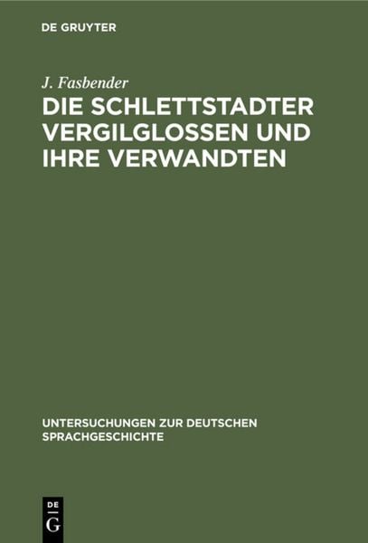 Produktbild: Die Schlettstadter Vergilglossen und ihre Verwandten